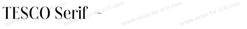 TESCO Serif◆字体转换